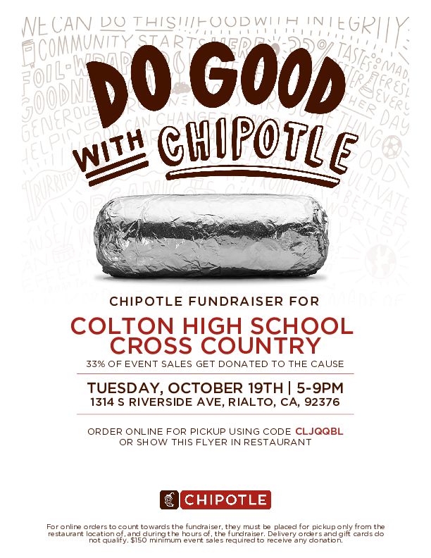 Colton High Cross-Country is hosting a fundraiser at Chipotle in Rialto from 5-9 p.m. on Tuesday, October 19.