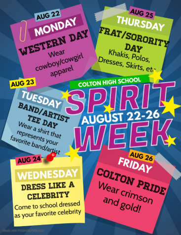 To get the Colton community pumped for the CHS/GT game on Friday, Aug. 26, ASB invites everyone to participate in next weeks Spirit Week events.
