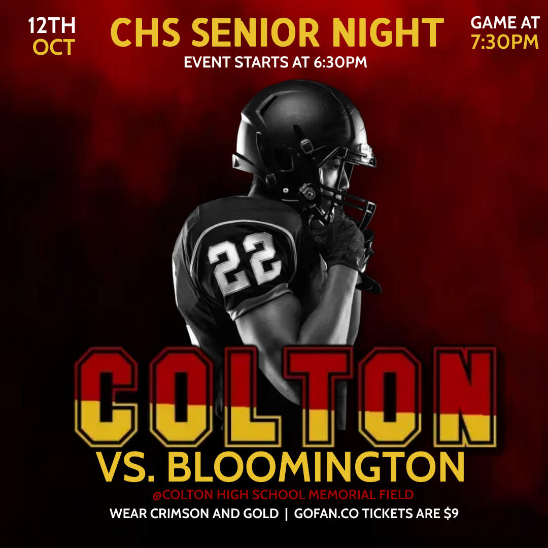 Senior Night will start at 6:30 P.M on Oct. 12th, and the football game against Bloomington will follow soon after at 7:30 P.M. 